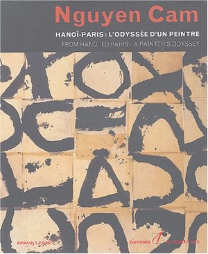 Hanoi-Paris : L'odyssee d'un peintre : From Hanoi to Paris (French Edition) Hanoi-Paris : L'odyssee d'un peintre : From Hanoi to Paris (French Edition)