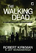 Ascensão do Governador (Col. : The Walking Dead), A Ascensão do Governador (Col. : The Walking Dead), A