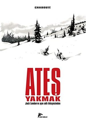 Ates Yakmak Ates Yakmak
