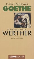 Os Sofrimentos Do Jovem Werther - Coleção L&PM Pocket (Em Portuguese do Brasil) Os Sofrimentos Do Jovem Werther - Coleção L&PM Pocket (Em Portuguese do Brasil)