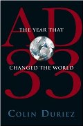 AD 33: The Year that Changed the World AD 33: The Year that Changed the World