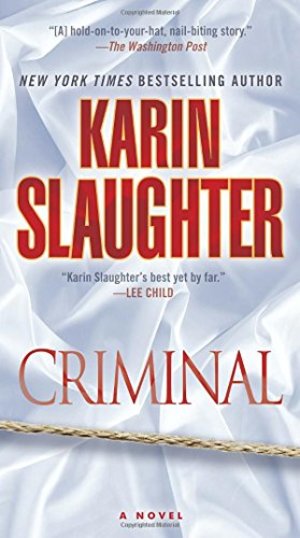 Criminal: A Novel (Will Trent) Criminal: A Novel (Will Trent)