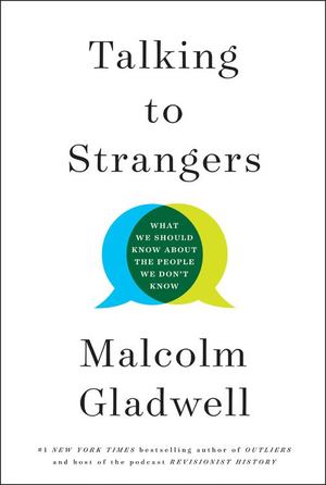 Talking to Strangers Talking to Strangers