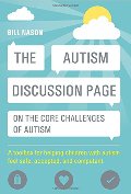 Autism Discussion Page on the core challenges of autism: A Toolbox for Helping Children with Autism Feel Safe, Accepted, and Competent, The Autism Discussion Page on the core challenges of autism: A Toolbox for Helping Children with Autism Feel Safe, Accepted, and Competent, The