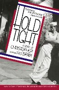 Hold Tight: A Novel Hold Tight: A Novel