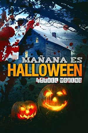 Mañana es Halloween: Edición definitiva (Spanish Edition) Mañana es Halloween: Edición definitiva (Spanish Edition)