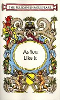 As You Like It (The Pelican Shakespeare) As You Like It (The Pelican Shakespeare)