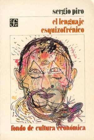 El Lenguaje Esquizofrénico El Lenguaje Esquizofrénico