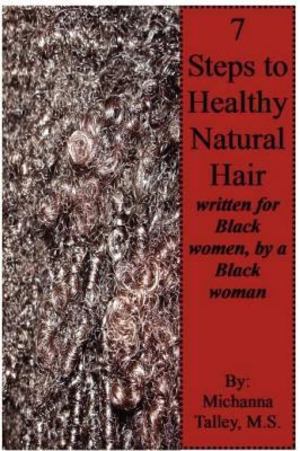 7 steps to healthy natural hair 7 steps to healthy natural hair