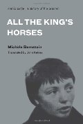 All the King's Horses (Semiotext(e) / Native Agents) All the King's Horses (Semiotext(e) / Native Agents)