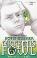 Artemis Fowl: The Lost Colony (Book 5) Artemis Fowl: The Lost Colony (Book 5)