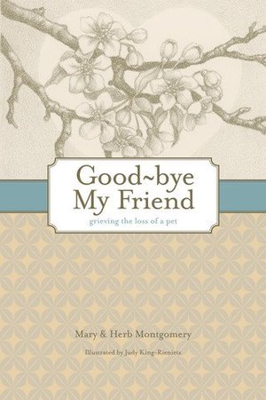 Good-bye My Friend Good-bye My Friend