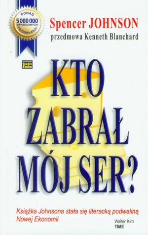 Kto zabral moj ser? Kto zabral moj ser?