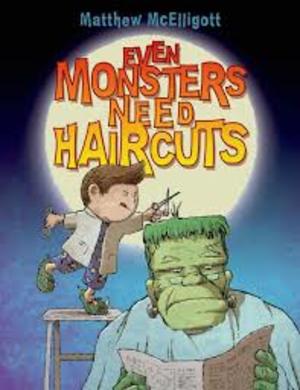 Even Monsters Need Haircuts Even Monsters Need Haircuts