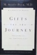 Gifts for the Journey: Treasures of the Christian Life Gifts for the Journey: Treasures of the Christian Life