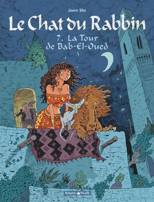 Le Chat du Rabbin - Tome 7 - La Tour de Bab-El-Oued Le Chat du Rabbin - Tome 7 - La Tour de Bab-El-Oued