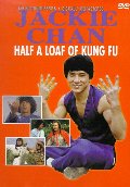 Half a Loaf of Kung Fu Half a Loaf of Kung Fu