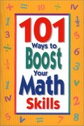 101 Ways To Boost Your Math Skills 101 Ways To Boost Your Math Skills
