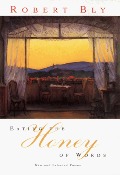 Eating the Honey of Words: New and Selected Poems Eating the Honey of Words: New and Selected Poems