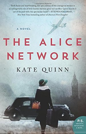 Alice Network: A Novel, The Alice Network: A Novel, The