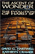 Ascent of Wonder: The Evolution of Hard SF, The Ascent of Wonder: The Evolution of Hard SF, The