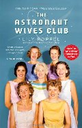 Astronaut Wives Club: A True Story, The Astronaut Wives Club: A True Story, The