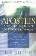 Apostles and the Emerging Apostolic Movement Apostles and the Emerging Apostolic Movement