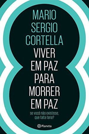 Viver em Paz Para Morrer em Paz Viver em Paz Para Morrer em Paz