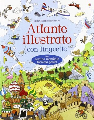 Atlante illustrato. Ediz. a colori. Con Carta geografica ripiegata Atlante illustrato. Ediz. a colori. Con Carta geografica ripiegata