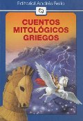 Cuentos Mitologicos Griegos (Editorial Andres Bello (Series)) (Spanish Edition) Cuentos Mitologicos Griegos (Editorial Andres Bello (Series)) (Spanish Edition)