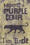 House of Purple Cedar House of Purple Cedar