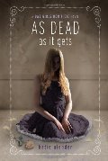 As Dead as it Gets (Bad Girls Don't Die) As Dead as it Gets (Bad Girls Don't Die)