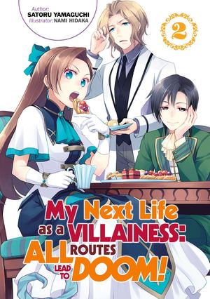 My Next Life As a Villainess: All Routes Lead to Doom! Volume 2 My Next Life As a Villainess: All Routes Lead to Doom! Volume 2