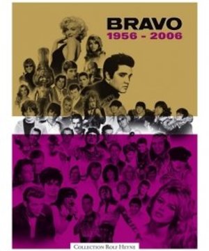 BRAVO 1956-2006: 50 Jahre Jugendkultur BRAVO 1956-2006: 50 Jahre Jugendkultur