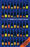 101 Whiskies to Try Before You Die (Revised & Updated) 101 Whiskies to Try Before You Die (Revised & Updated)