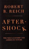 Aftershock: The Next Economy and America's Future Aftershock: The Next Economy and America's Future