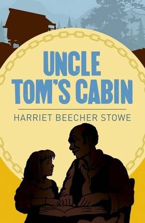 Uncle Tom's Cabin Uncle Tom's Cabin