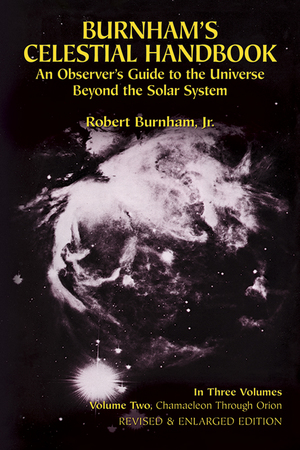 Burnham's Celestial Handbook, Volume 2, Rev. Edition Burnham's Celestial Handbook, Volume 2, Rev. Edition