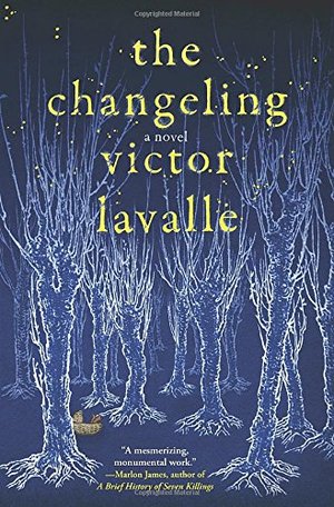 Changeling: A Novel, The Changeling: A Novel, The