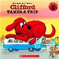 Clifford Takes A Trip (Clifford the Big Red Dog (Scholastic Audio)) Clifford Takes A Trip (Clifford the Big Red Dog (Scholastic Audio))