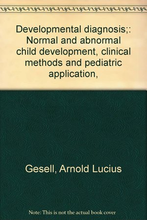 Developmental diagnosis. Normal and abnormal child development Developmental diagnosis. Normal and abnormal child development