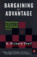 Bargaining for Advantage : Negotiation Strategies for Reasonable People Bargaining for Advantage : Negotiation Strategies for Reasonable People