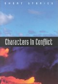 Characters in Conflict: Short Stories (Holt Short Stories) Characters in Conflict: Short Stories (Holt Short Stories)