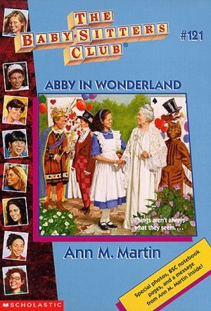 Abby in Wonderland (Baby-Sitters Club (Quality)) Abby in Wonderland (Baby-Sitters Club (Quality))