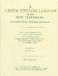 Greek-English Lexicon of the New Testament and Other Early Christian Literature, Second Edition, A Greek-English Lexicon of the New Testament and Other Early Christian Literature, Second Edition, A