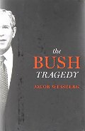 Bush Tragedy, The Bush Tragedy, The