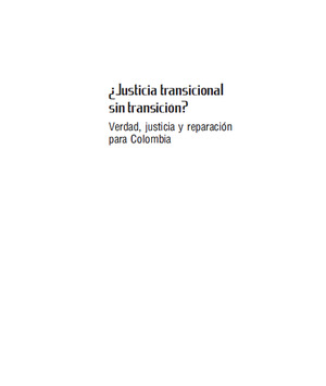 ¿Justicia transicional sin transición? ¿Justicia transicional sin transición?