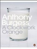 Clockwork Orange, A Clockwork Orange, A