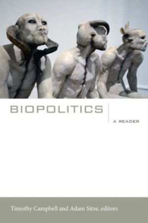 Biopolitics: A Reader Biopolitics: A Reader