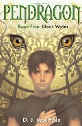 Black Water (Pendragon #5) Black Water (Pendragon #5)